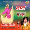 About Lal Dupata Song